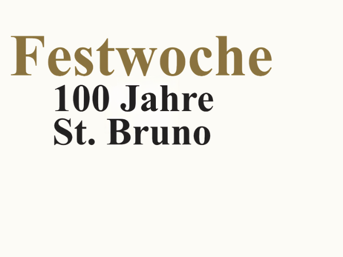 Festwoche 100 Jahre St. Bruno